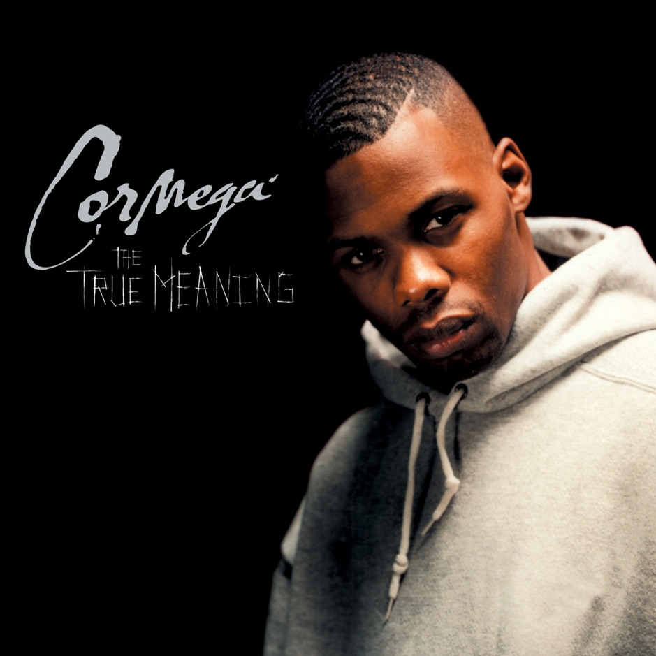 Cormega - The True Meaning